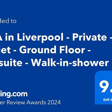 Tea In Liverpool - Private - Quiet - Ground Floor - En-Suite - Walk-In-Shower Exterior photo