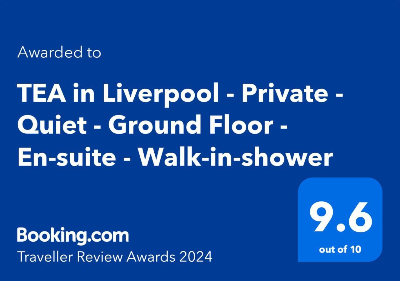 Tea In Liverpool - Private - Quiet - Ground Floor - En-Suite - Walk-In-Shower Exterior photo